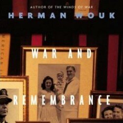 Sometimes You Don’t Hear the Music: War and Remembrance, by Herman Wouk