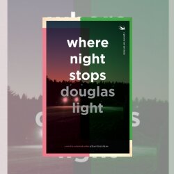 Where Night Stops by Douglas Light